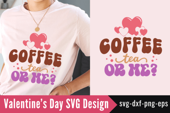 Coffee Tea or Me SVG Design