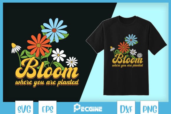 Floral Bloom Where You Are Planted SVG