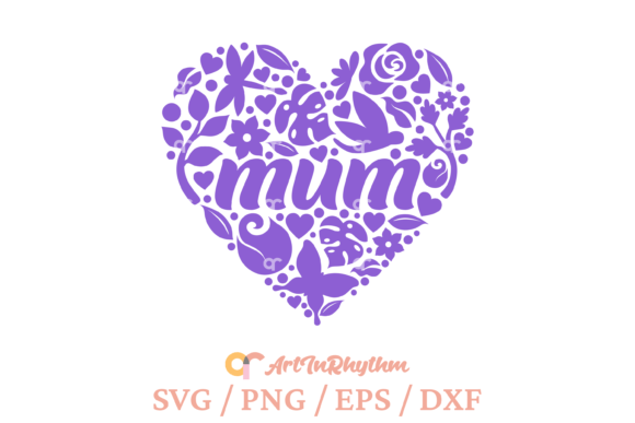 Happy Mother's Day Mum Svg, Floral Heart